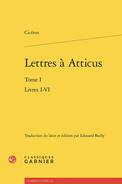 Lettres à Atticus. Vol. 1. Livres I-VI