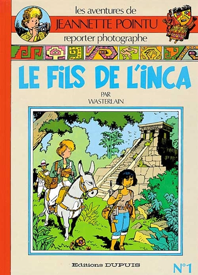 Jeannette Pointu. 1, Le fils de l'Inca