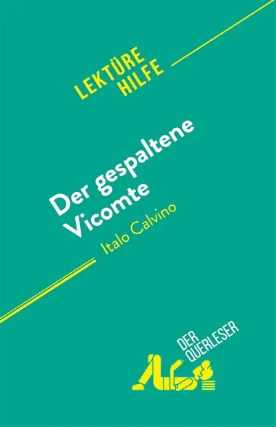 Der gespaltene Vicomte : von Italo Calvino