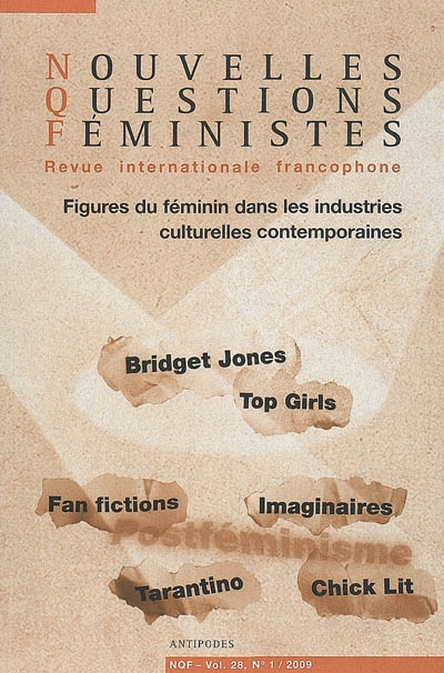 Nouvelles questions féministes, n° 1 (2009). Figures du féminin dans les industries culturelles contemporaines