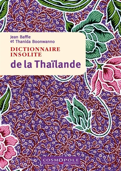 Dictionnaire insolite de la Thaïlande