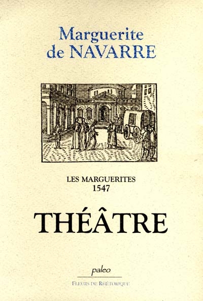 Les Marguerites, 1547. Vol. 5. Théâtre