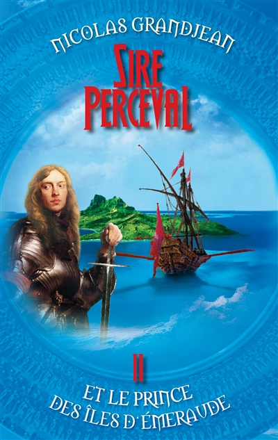 Sire Perceval et le Prince...