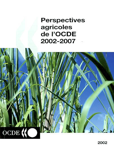Perspectives agricoles de l'OCDE 2002-2007