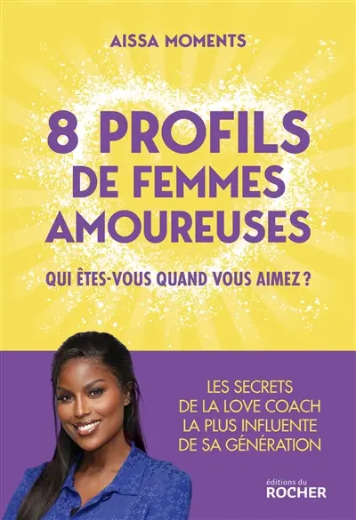 8 profils de femmes amoureuses : qui êtes-vous quand vous aimez ?