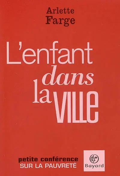 L'enfant dans la ville : petite conférence sur la pauvreté