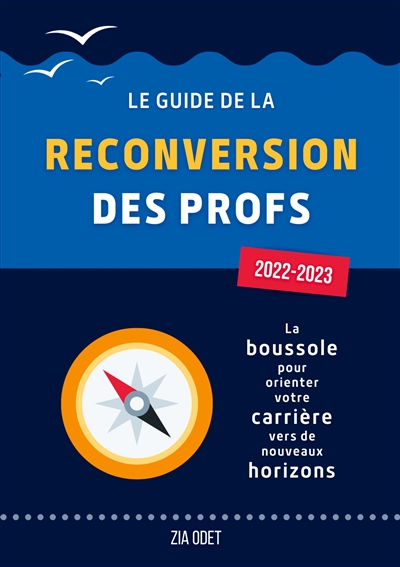 Le Guide de la Reconversion des Profs : édition 2022-2023