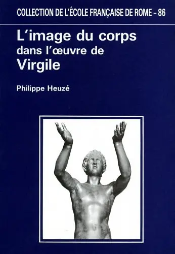 L'Image du corps dans l'oeuvre de Virgile