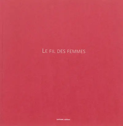 Le fil des femmes