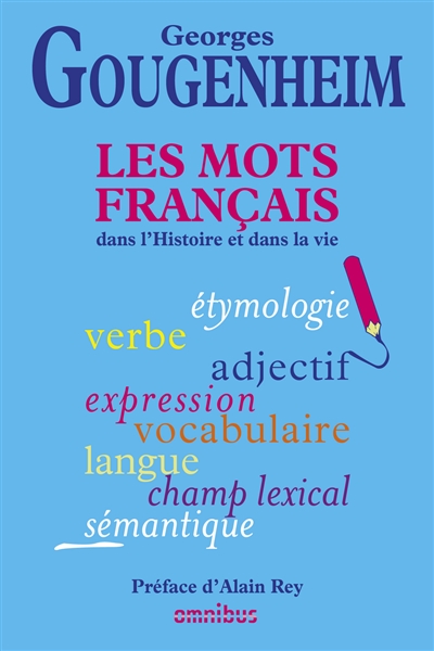 Les mots français dans l'histoire et dans la vie