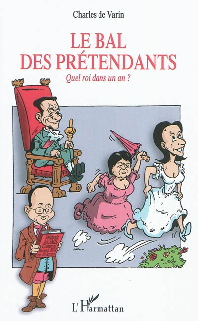 Le bal des prétendants : quel roi dans un an ?