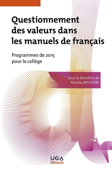 Questionnement des valeurs dans les manuels de français : programmes de 2015 pour le collège