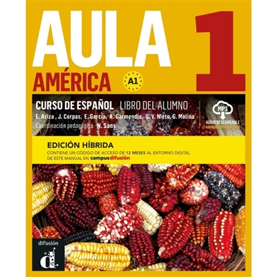 Aula América 1, edicion hibrida : curso de espanol, A1 : libro del alumno