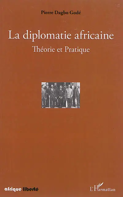 La diplomatie africaine : théorie et pratique