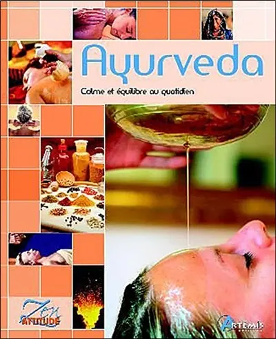Ayurveda : calme et équilibre au quotidien