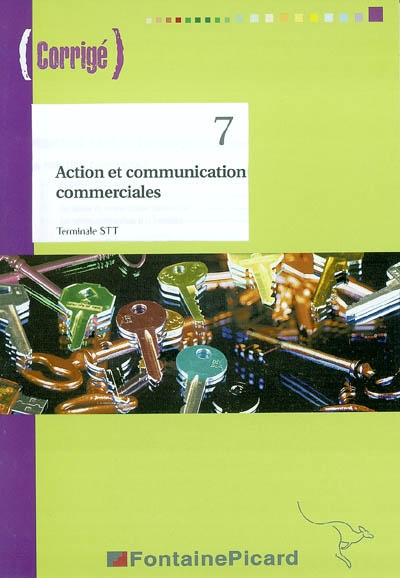 Action et communication commerciales : terminale STT ACC : corrigé