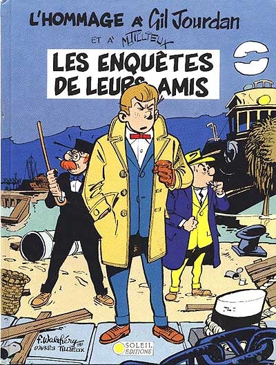 Les enquêtes de leurs amis