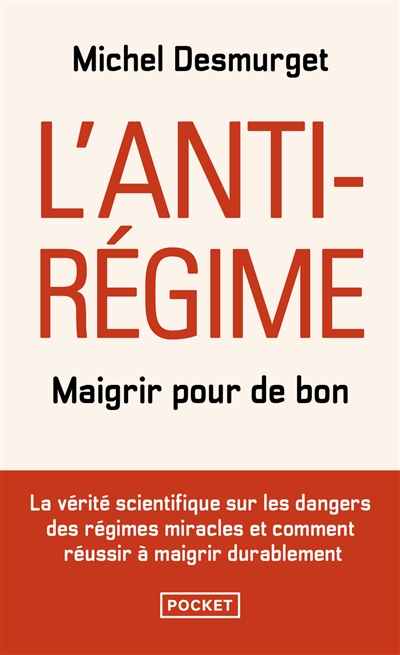 L'anti-régime : maigrir pour de bon