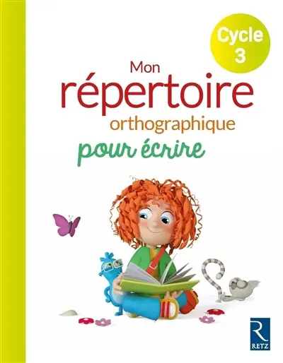 Mon répertoire orthographique pour écrire, cycle 3