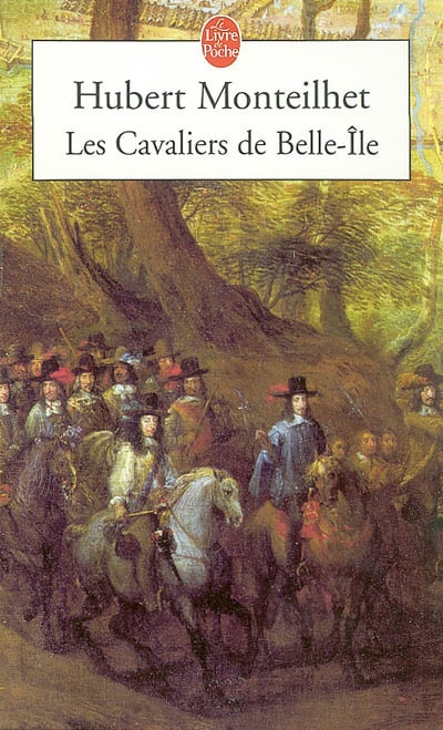 Les cavaliers de Belle-île : roman Louis XIV