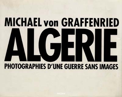 Algérie, photographies d'une guerre sans images
