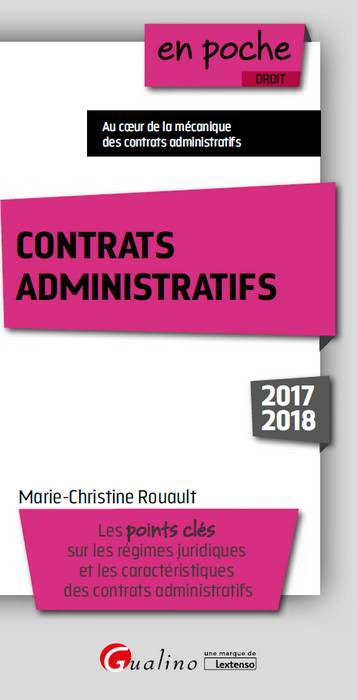 contrats administratifs : les points clés sur les régimes juridiques et les caractéristiques des contrats administratifs