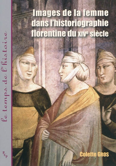 Images de la femme dans l'historiographie florentine du XIVe siècle