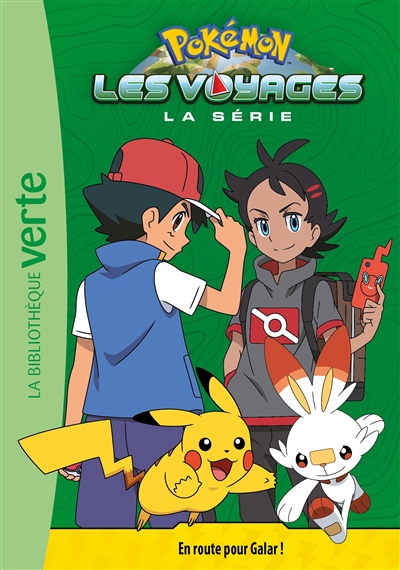 Pokémon : la série Les voyages. Vol. 3. En route pour Galar !
