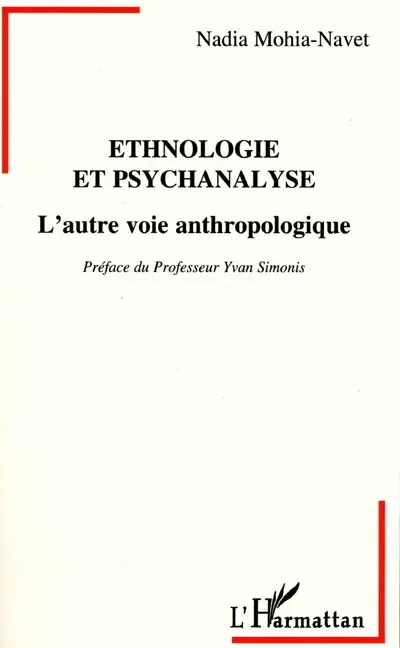 Ethnologie et psychanalyse : l'autre voie anthropologique