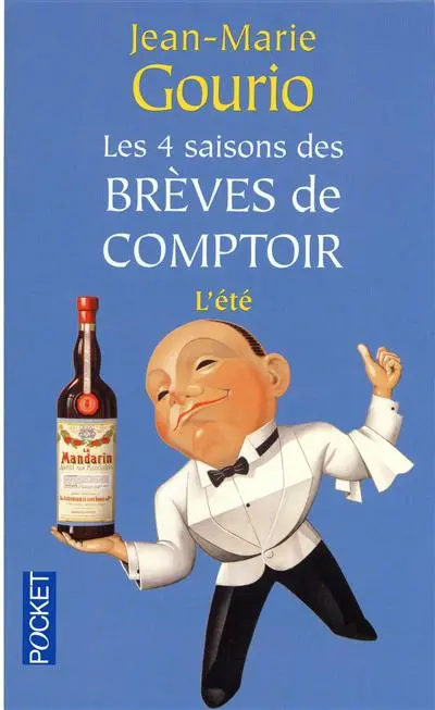 Les 4 saisons des brèves de comptoir. Vol. 2. L'été