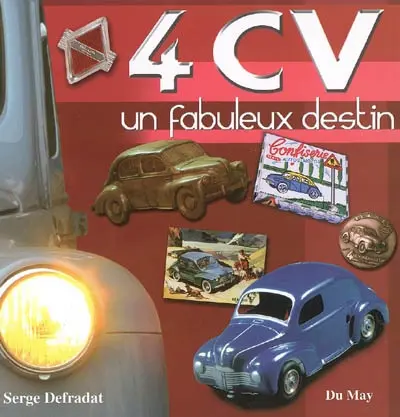 4 CV, un fabuleux destin