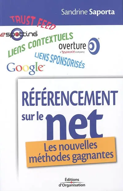 Référencement sur le Net : les nouvelles méthodes gagnantes