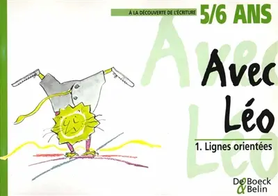 Avec Léo. Vol. 1. Lignes orientées