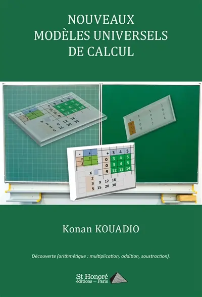 Nouveaux modèles universels de calcul : découverte arithmétique : multiplication, addition, soustraction