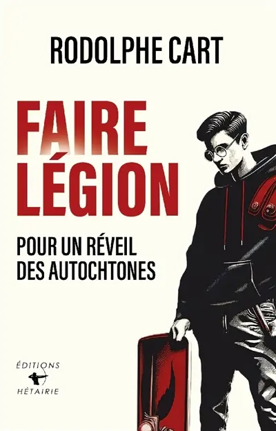 Faire légion : pour un réveil des autochtones