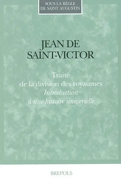 Traité de la division des royaumes : introduction à une histoire universelle