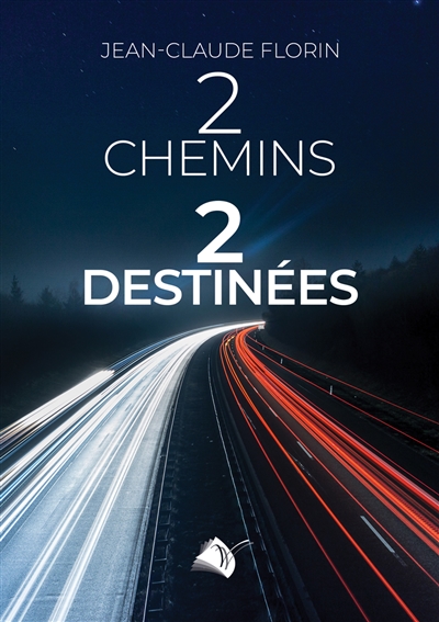 2 chemins, 2 destinées