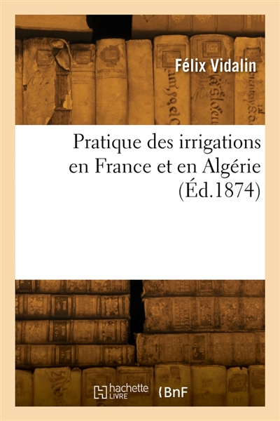 Pratique des irrigations en...