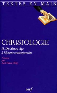 Christologie. Vol. 2. Du Moyen Age à aujourd'hui