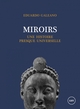 Miroirs : Une histoire...