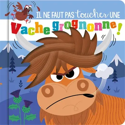 Il ne faut pas toucher une vache grognonne !