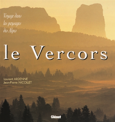 Le Vercors : voyage dans les paysages des Alpes