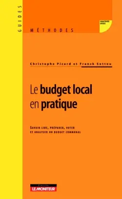 Le budget local en pratique : savoir lire, préparer, voter et analyser un budget communal