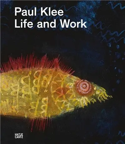 Paul Klee Life and Work