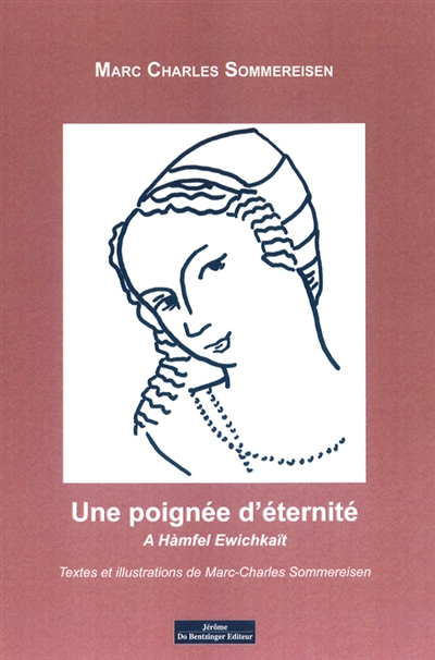 Une poignée d'éternité. A Hàmfel Ewichkaït