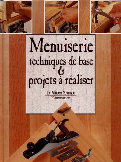 Menuiserie : techniques de...