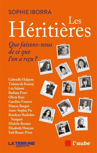 Les héritières : que faisons-nous de ce que l'on a reçu ?