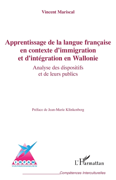 Apprentissage de la langue française en contexte d'immigration et d'intégration en Wallonie : analyse des dispositifs et de leurs publics