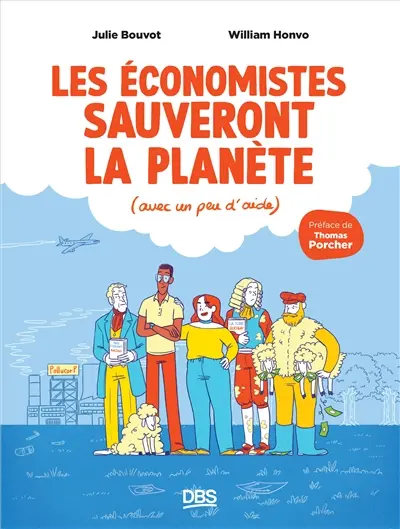 Les économistes sauveront la planète (avec un peu d'aide)