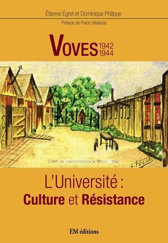 Voves, 1942-1944 : l'université : culture et résistance